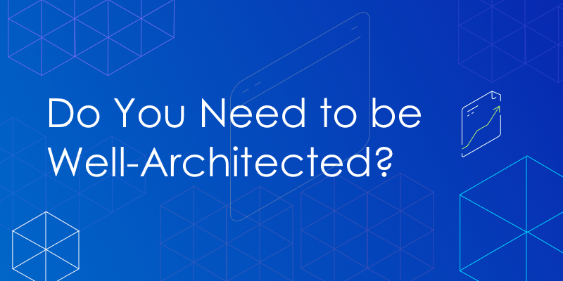 Are You Well Architected On Aws Aws Well Architected