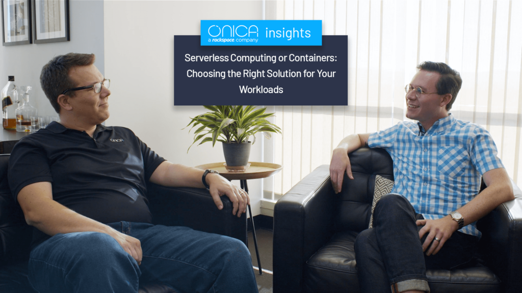 Serverless Computing or Containers: Choosing the Right Solution for your Workloads