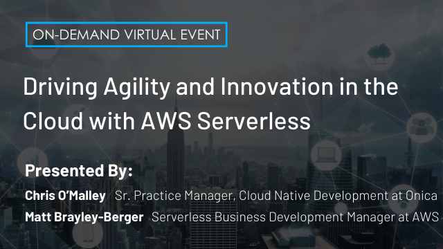 Driving Agility and Innovation in the Cloud with AWS Serverless